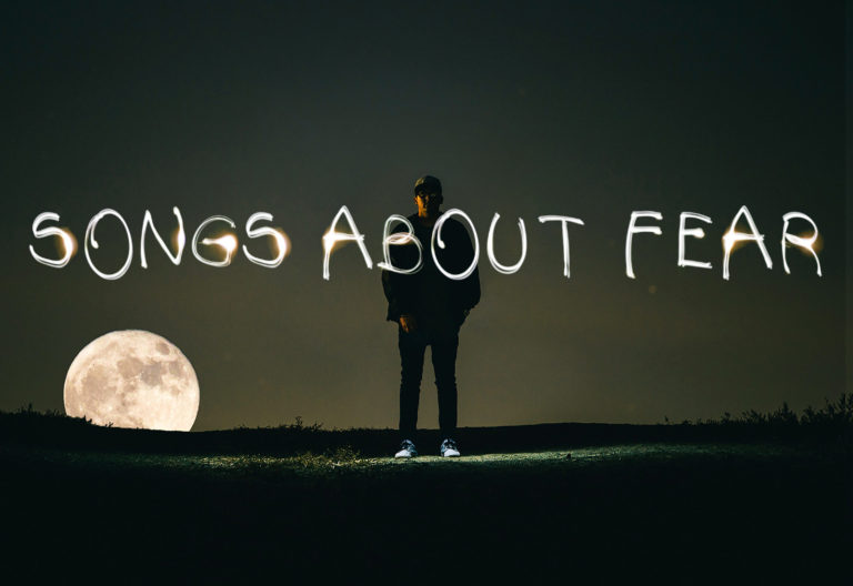 Songs About Being Scared and Overcoming Fear